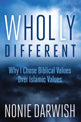 Wholly different : why I chose biblical values over Islamic values  cover image cdn
