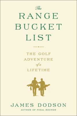The range bucket list : the golf adventure of a lifetime  cover image cdn