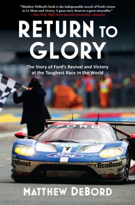Return to glory : the story of Ford's revival and victory at the toughest race in the world  cover image cdn