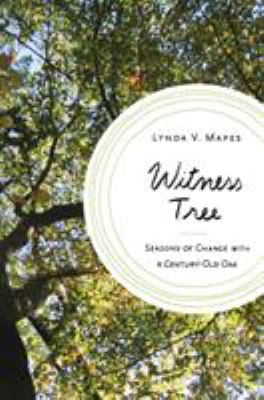 Witness tree : seasons of change with a century-old oak  cover image cdn