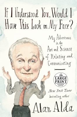 If I understood you, would I have this look on my face? my adventures in the art and science of relating and communicating  cover image cdn