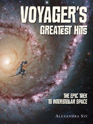 Voyager's greatest hits : the epic trek to interstellar space  cover image cdn
