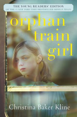 Orphan train girl : the young readers' edition of Orphan train  cover image cdn