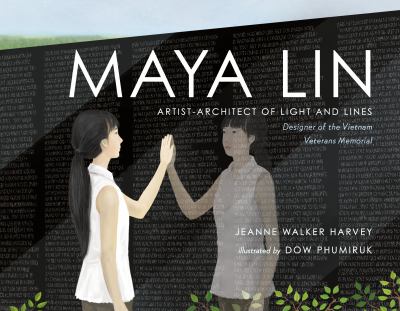 Maya Lin : artist-architect of light and lines : designer of the Vietnam Veterans Memorial  cover image cdn