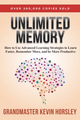 Unlimited memory : how to use advanced learning strategies to learn faster, remember more and be more productive  cover image cdn