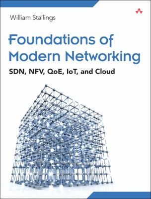 Foundations of modern networking : SDN, NFV, QoE, IoT, and Cloud  cover image cdn
