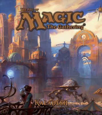 The art of Magic the Gathering : Kaladesh  cover image cdn