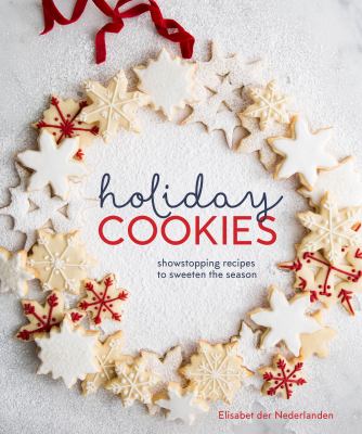 Holiday cookies : showstopping recipes to sweeten the season  cover image cdn
