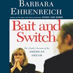 Bait and switch: the (futile) pursuit of the American dream cover image cdn