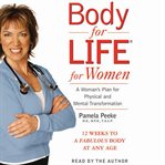 Body for life for women. 12 Weeks to a Firm, Fit, Fabulous Body at Any Age cover image cdn