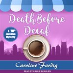 Death Before Decaf: Java Jive Mystery Series, Book 1 cover image cdn