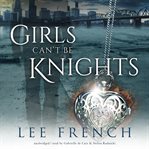 Girls can't be knights cover image cdn