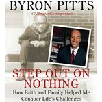 Step out on nothing: [how faith and family helped me conquer life's challenges] cover image cdn