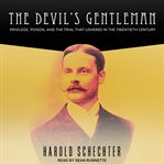 The Devil's Gentleman: Privilege, Poison, and the Trial That Ushered in the Twentieth Century cover image cdn