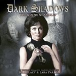 Dark shadows. [22], The voodoo amulet cover image cdn