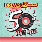 Drew's famous 50's party music cover image cdn