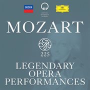 Mozart 225 - legendary opera performances cover image cdn