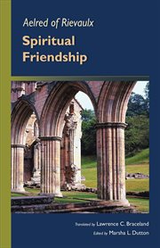 Aelred of Rievaulx: spiritual friendship cover image cdn