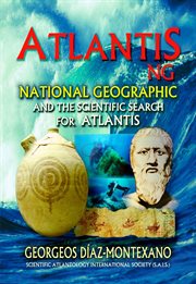 Atlantis: ng. National Geographic And The Scientific Search For Atlantis cover image cdn