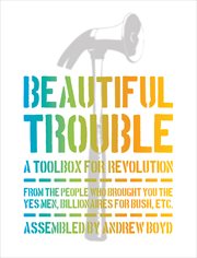 Beautiful trouble: a toolbox for revolution cover image cdn