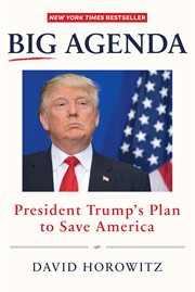 Big agenda: President Trump's plan to save America cover image cdn