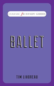 Ballet: Classic FM Handy Guides cover image cdn