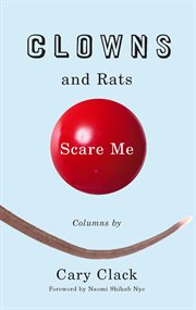Clowns and rats scare me: columns cover image cdn