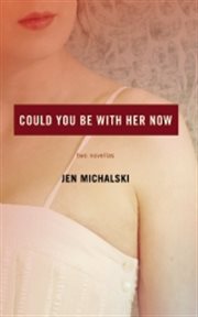 Could you be with her now: two novellas cover image cdn