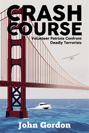 Crash course. Volunteer Patriots Confront Deadly Terrorists cover image cdn