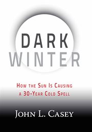 Dark winter: how the sun is causing a 30-year cold spell cover image cdn