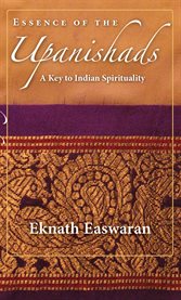 Essence of the Upanishads: a key to Indian spirituality cover image cdn
