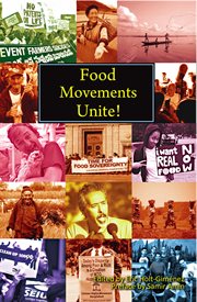 Food Movements Unite!: Strategies to Transform Our Food System cover image cdn
