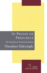 In Praise of Prejudice: the Necessity of Preconceived Ideas cover image cdn