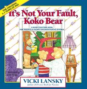 It's Not Your Fault, Koko Bear: a Read-Together Book for Parents and Young Children During Divorce cover image cdn