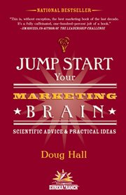 Jump start your marketing brain: scientific advice & practical ideas for revolutionizing your marketing success cover image cdn