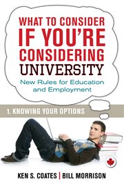 What to consider if you're considering college: new rules for education and employment. 1, Knowing your options cover image cdn