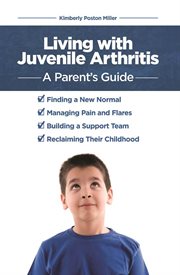 Living with juvenile arthritis: a parent's guide cover image cdn