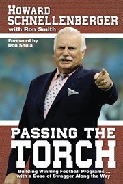 Passing the torch: building winning football programs ... with a dose of swagger along the way cover image cdn