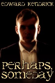 Perhaps, someday cover image cdn