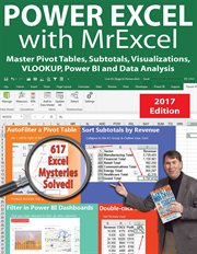 Power excel 2016 with mrexcel. Master Pivot Tables, Subtotals, Charts, VLOOKUP, IF, Data Analysis in Excel 2010–%x;2013 cover image cdn