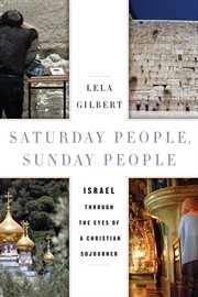 Saturday people, Sunday people: Israel through the eyes of a Christian sojourner cover image cdn