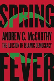 Spring fever: the illusion of Islamic democracy cover image cdn