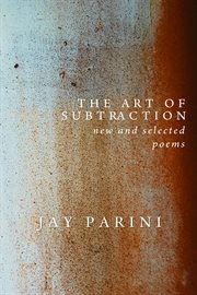 The art of subtraction: new and selected poems cover image cdn