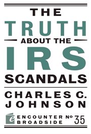 The truth about the IRS scandals cover image cdn