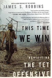 This Time We Win: Revisiting the Tet Offensive cover image cdn