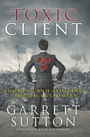 Toxic client: knowing and avoiding problem customers cover image cdn