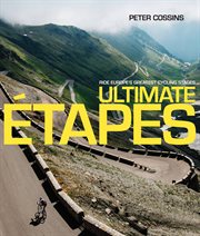 Ultimate âetapes: ride Europe's greatest cycling stages cover image cdn