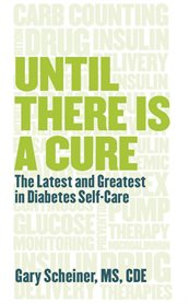 Until there is a cure: the latest and greatest in diabetes self-care cover image cdn