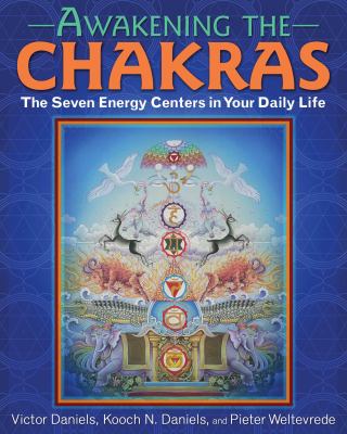 Awakening the chakras : the seven energy centers in your daily life  cover image cdn