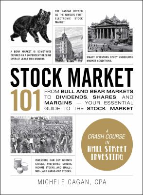 Stock market 101 : from bull and bear markets to dividends, shares, and margins : your essential guide to the stock market  cover image cdn